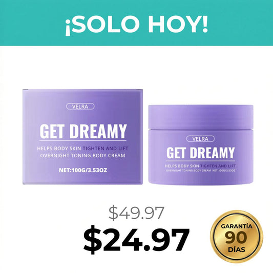 VELRA Get Dreamy